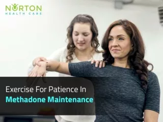 Exercise For Patience In Methadone Maintenance