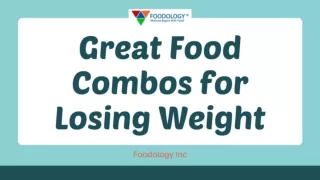 Fastest Way to Lose Weight: Food Combinations That Works