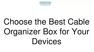 Choose the Best Cable Organizer Box for Your Devices