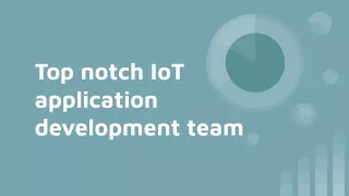 top notch iot application development team