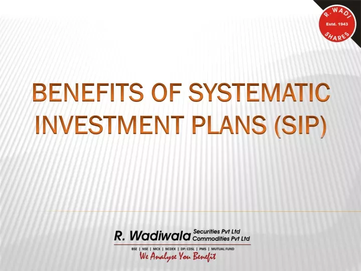 benefits of systematic investment plans sip