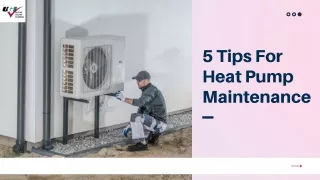 5 Tips For Heat Pump Maintenance