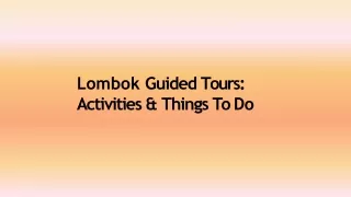 Lombok guided tours activities and things to do
