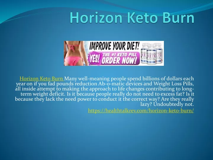 horizon keto burn many well meaning people spend