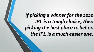 Any one player can change the outcome of an IPL match.
