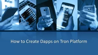 How to Create Dapps on Tron Platform