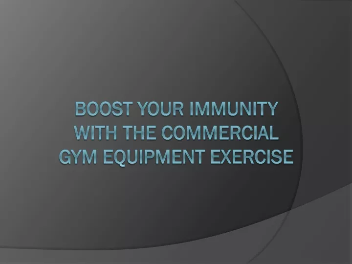 boost your immunity with the commercial gym equipment exercise