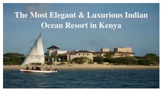 The Most Elegant & Luxurious Indian Ocean Resort in Kenya