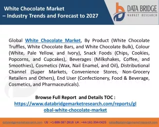 White Chocolate Market Comprehensive Analysis, Share, Growth Forecast From 2020 To 2027