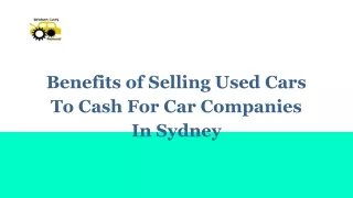 Benefits Of Selling Used Cars To Cash For Car Companies