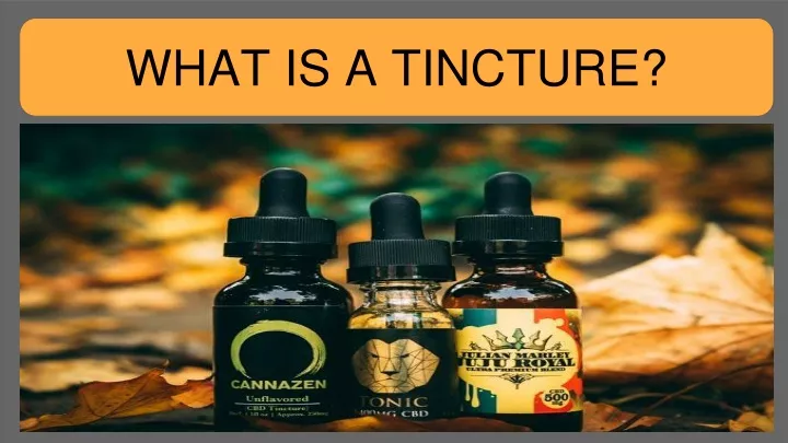 what is a tincture