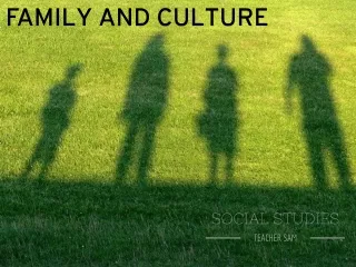 Social Studies: Family & Culture