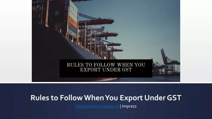rules to follow when you export under gst