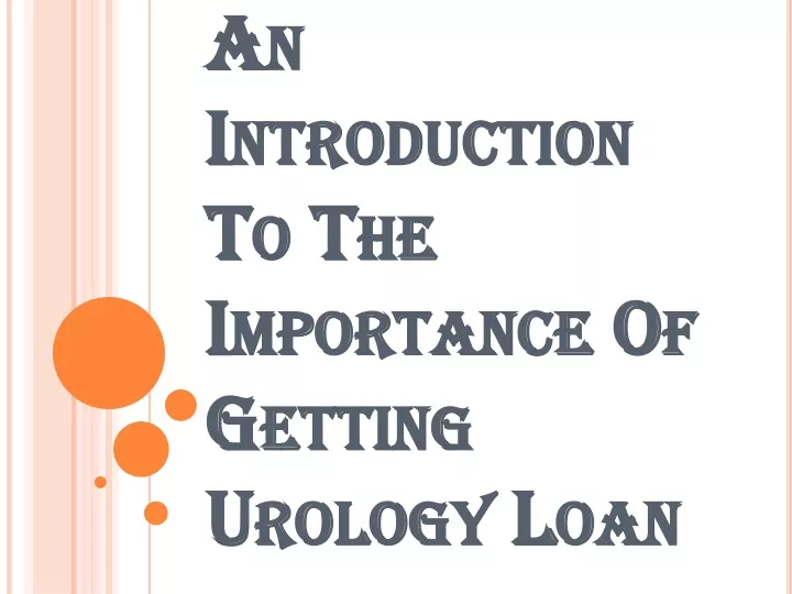 an introduction to the importance of getting urology loan