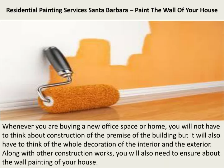 residential painting services santa barbara paint the wall of your house
