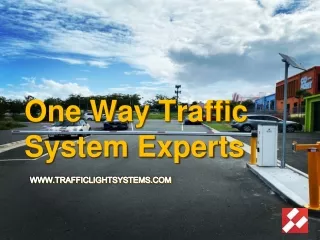 One Way Traffic System Experts - www.trafficlightsystems.com
