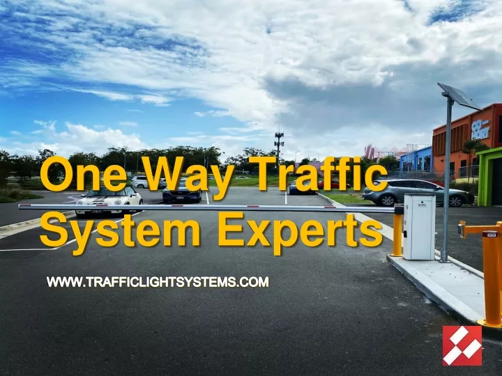 one way traffic system experts