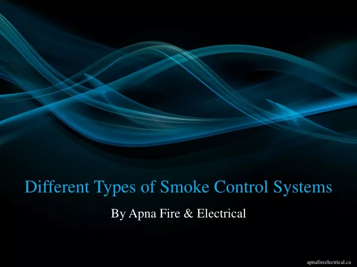 different types of smoke control systems