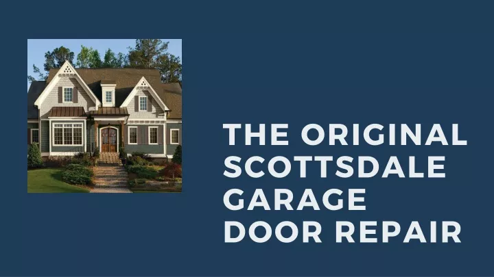 the original scottsdale garage door repair