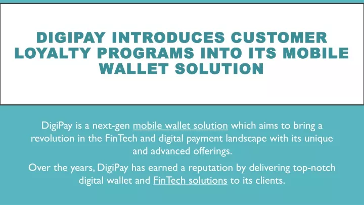 digipay introduces customer loyalty programs into its mobile wallet solution