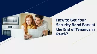 Tips to Get Your Security Bond Back at the End of Tenancy in Perth