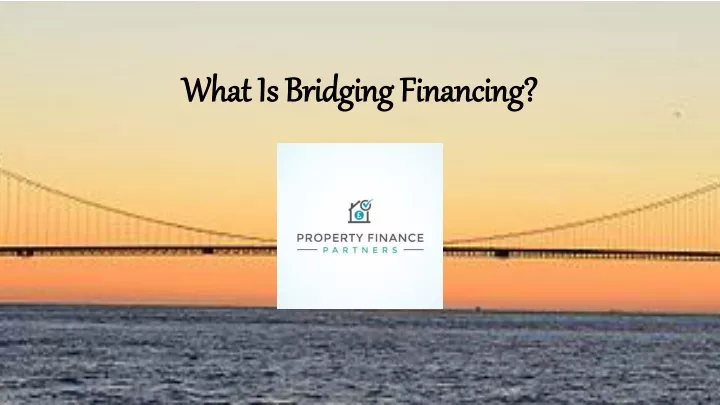 what is bridging financing