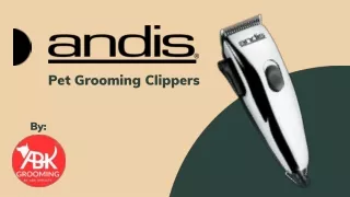 Andis Pet Clippers - abkgrooming.com