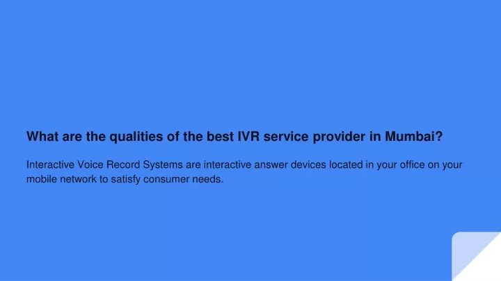 what are the qualities of the best ivr service provider in mumbai