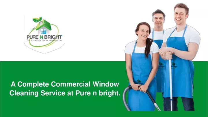a complete commercial window cleaning service