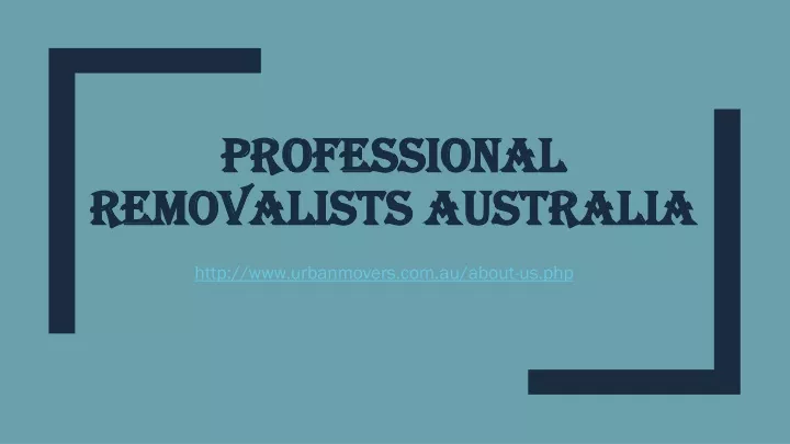 professional removalists australia