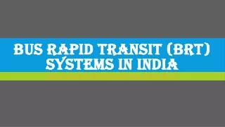 bus rapid transit brt systems in india