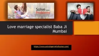 Love marriage specialist baba ji mumbai