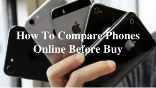 How To Compare Phones Online Before Buy