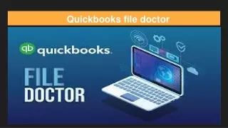 What is QuickBooks File Doctor