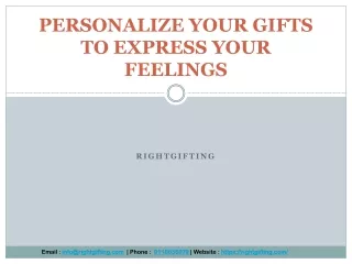 PERSONALIZE YOUR GIFTS TO EXPRESS YOUR FEELINGS