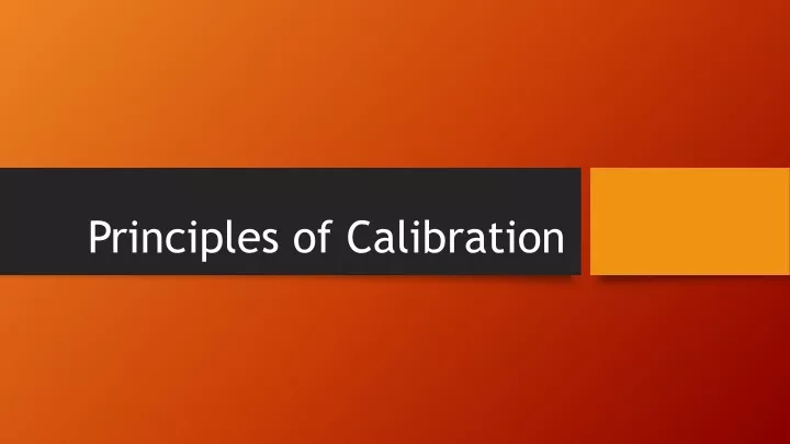 principles of calibration