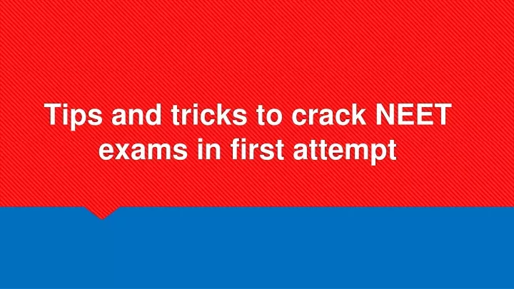 tips and tricks to crack neet exams in first attempt