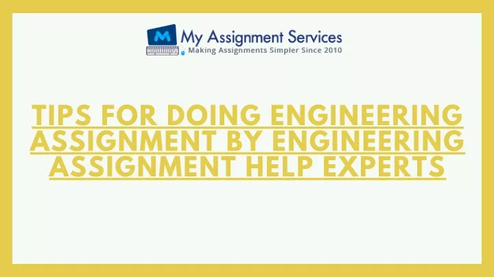 tips for doing engineering assignment