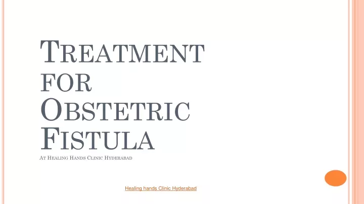 treatment for obstetric fistula at healing hands clinic hyderabad