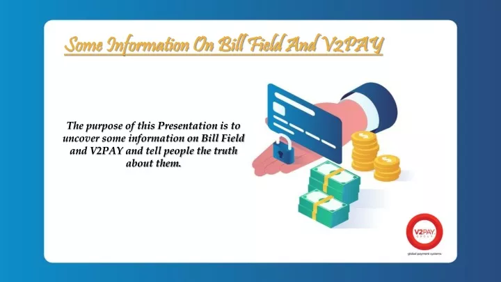 some information on bill field and v2pay