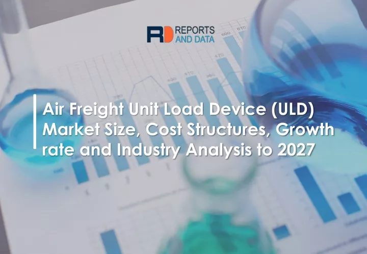 air freight unit load device uld market size cost