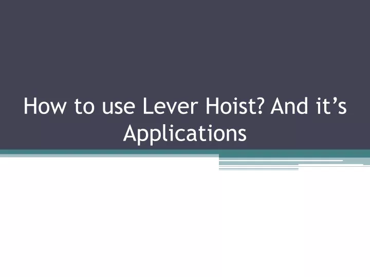 how to use lever hoist and it s applications