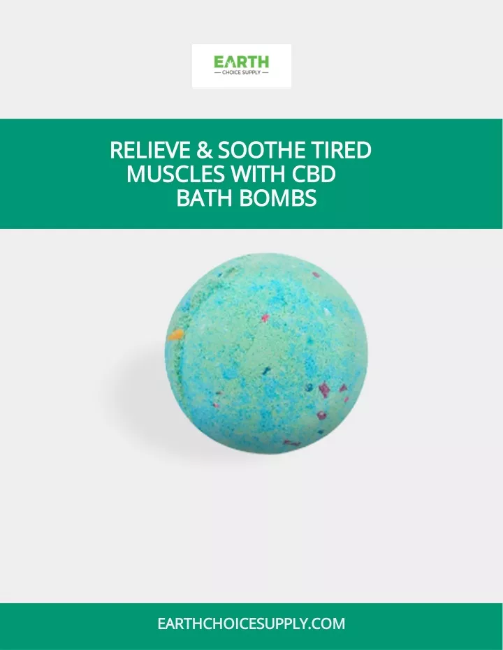 relieve soothe tired muscles with cbd bath bombs