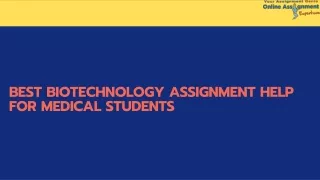 best biotechnology assignment help for medical