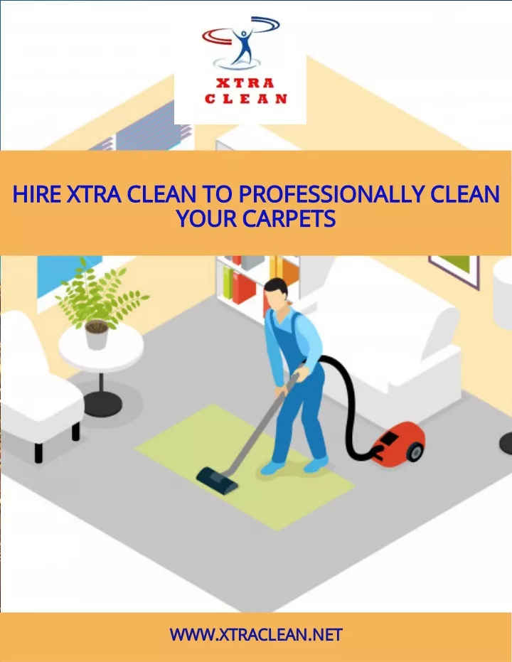 hire xtra clean to professionally clean your