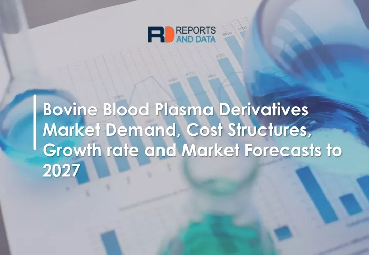 bovine blood plasma derivatives market demand