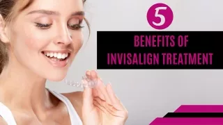 5 Benefits of Invisalign Treatment