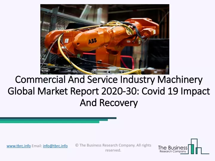 commercial and service industry machinery global market report 2020 30 covid 19 impact and recovery
