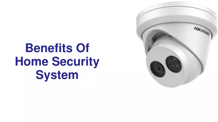 benefits of home security system