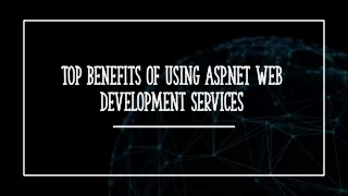 Top Benefits of Using ASP.net Web Development Services